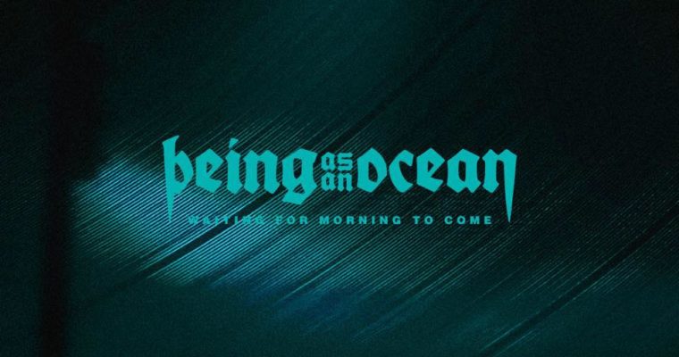 Did you check out the new Being As An Ocean video?