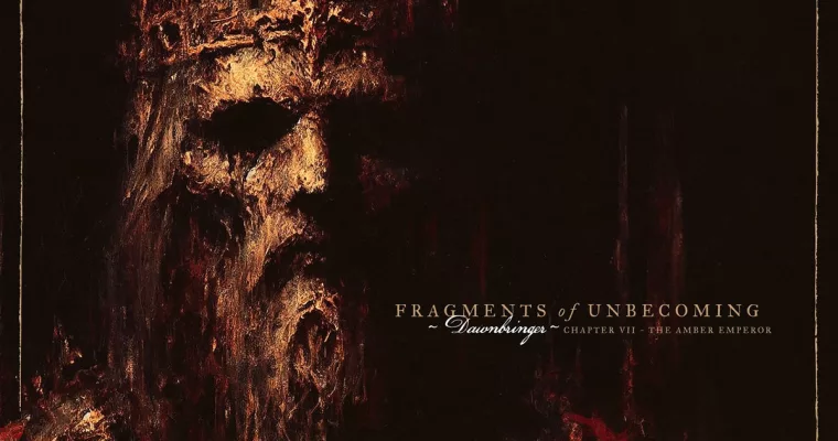 Review: Fragments Of Unbecoming – Dawnbringer
