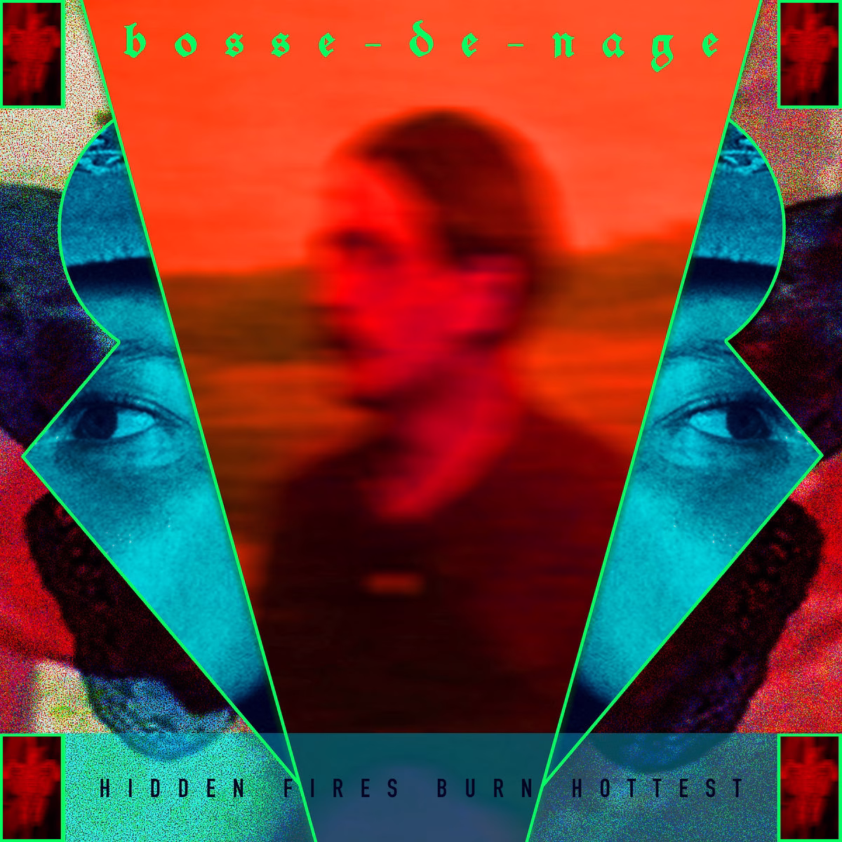 Review: Bosse-De-Nage – Hidden Fires Burn Hottest